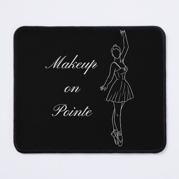Item preview, Makeup on Pointe ballet pun designed and sold by ray-designs-.