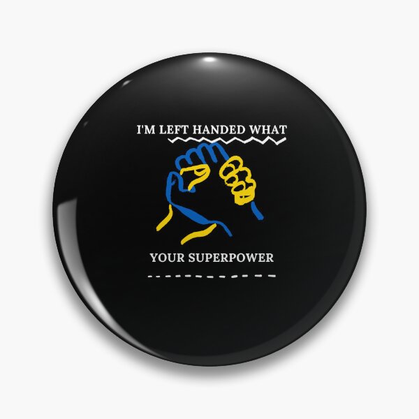 Item preview,    I'm Left Handed What's Your Superpower Left Handers Uniqueness Funny Gift for Left Handers Day designed and sold by 77ART.