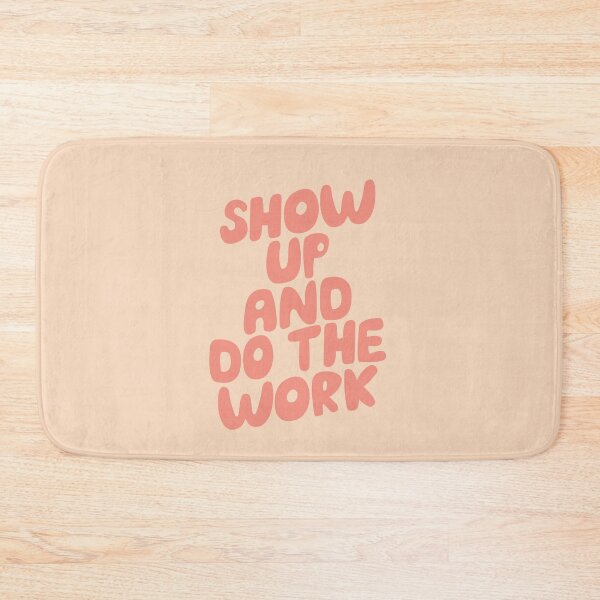 Item preview, Show Up and Do the Work designed and sold by MotivatedType.