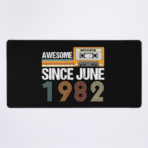 Item preview, Awesome Since June 1982 | 40th birthday | vintage June 1982 designed and sold by AMINE ★★★★★.