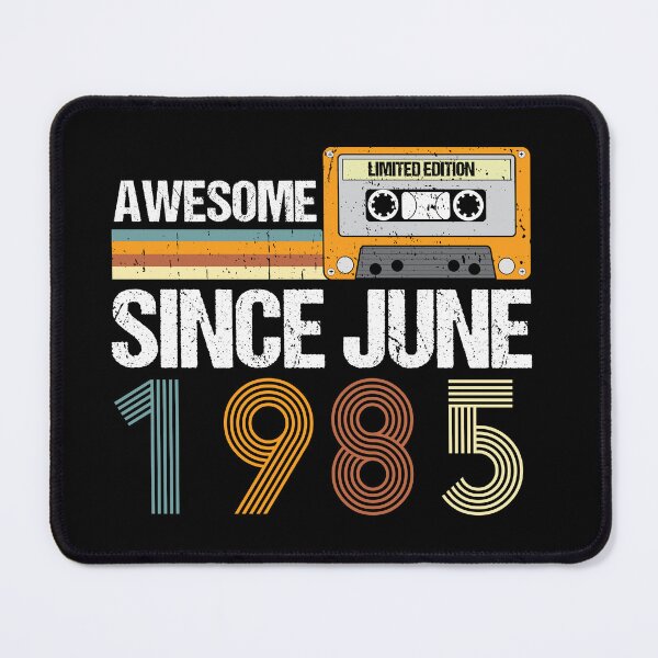 Item preview, Awesome Since June 1985 | 37th birthday | vintage June 1985 designed and sold by AMINE ★★★★★.