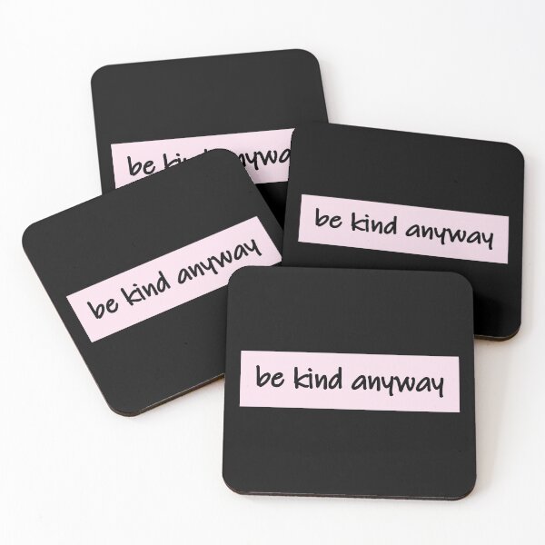 Item preview, Be Kind anyway designed and sold by MentalPositive.
