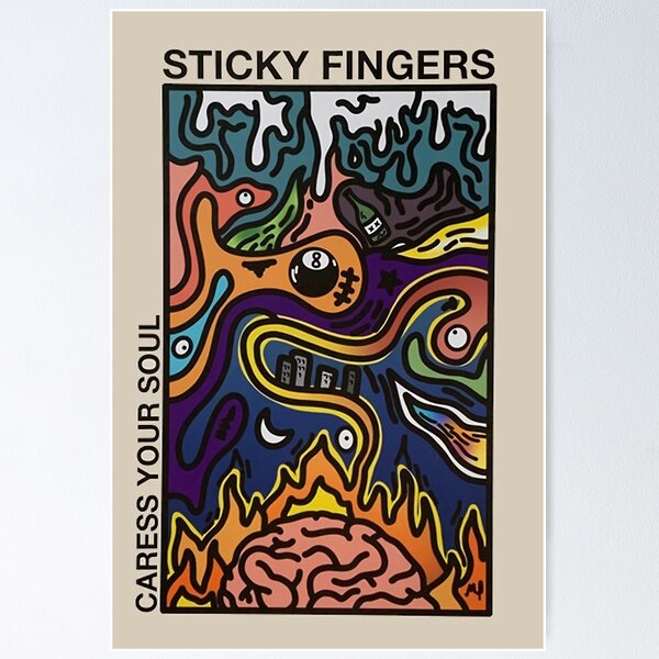 Sticky Fingers - Caress Your Soul Poster