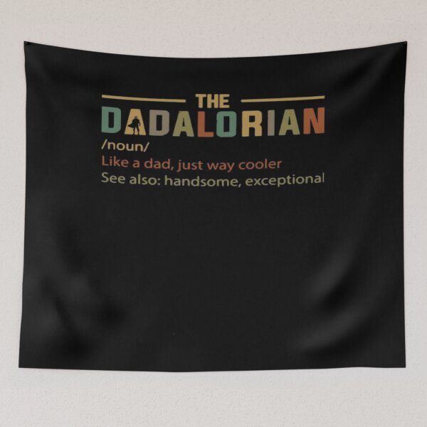 Item preview, THE DADALORIAN like a dad, just way cooler DAD DAY 2020 Classic . designed and sold by christinesp1.