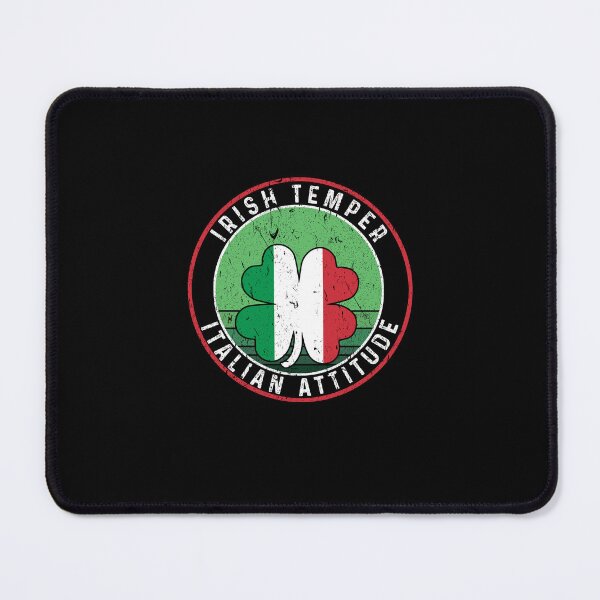 Item preview, Irish temper Italian attitude designed and sold by LandaMacorn.