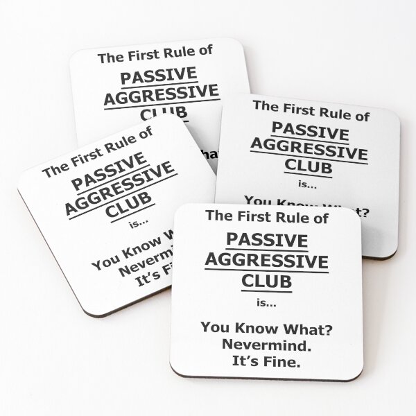 Item preview, Passive Aggressive Club designed and sold by Chris  Bradshaw.