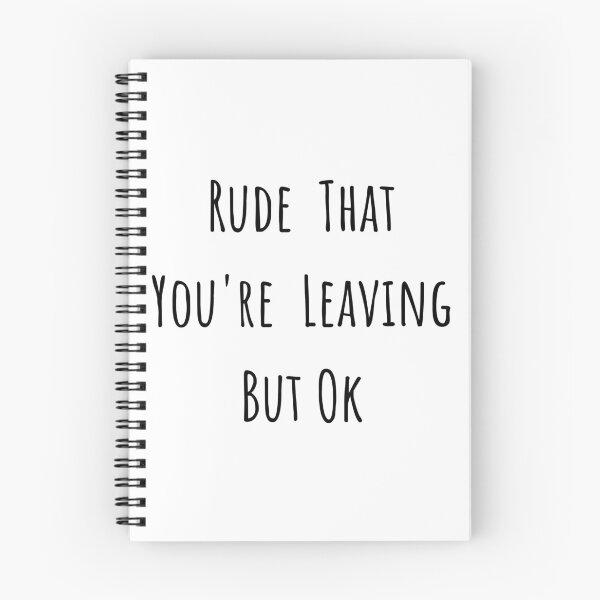 Item preview, Rude That You're Leaving But Ok - Funny New Job, for Boss, Work , Staff, Co Worker, New Job, Going Away designed and sold by TECHTiFY.