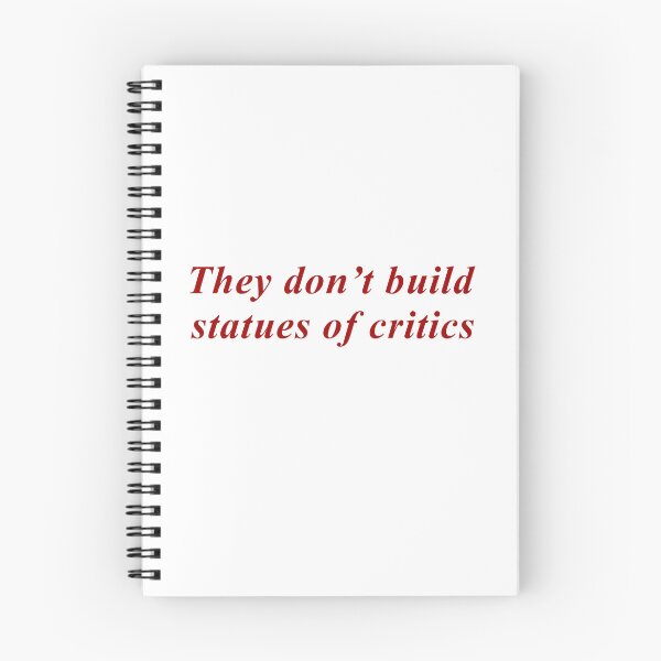 Item preview, They don't build statues of critics designed and sold by JohnGrandon.