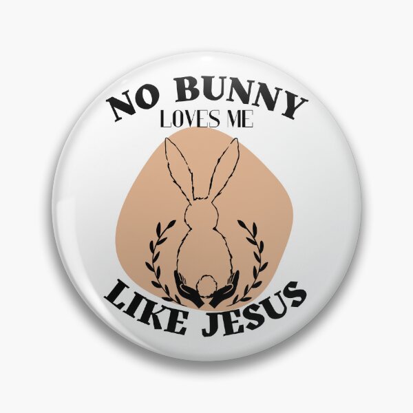 Item preview, No bunny loves me like Jesus designed and sold by reka88.