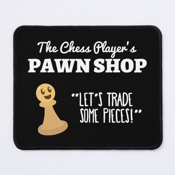 Item preview, Pawn Shop Jokes | Unique Gift Ideas | Chess Enthusiast designed and sold by Fluffy-Vectors.