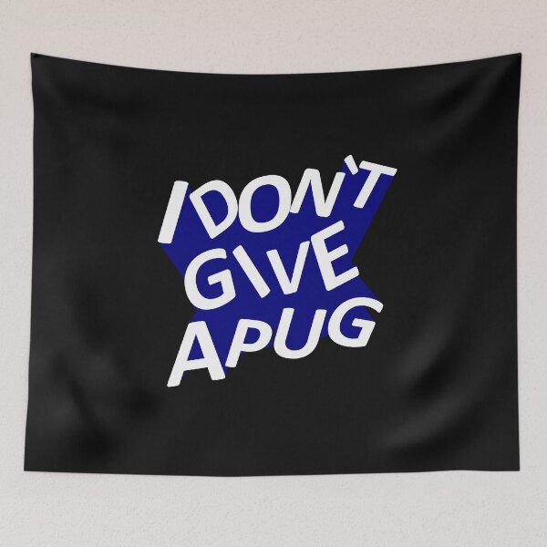 Item preview, I Don't Give A Pug Hilarious 3D Sayings designed and sold by Pugstuff.