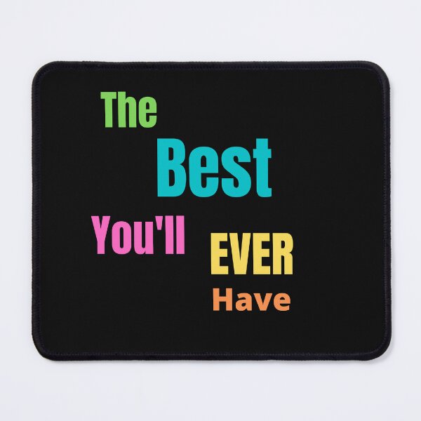 Item preview, The Best You'll ever Have designed and sold by 6 Ex Boyfriends.