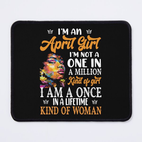 Item preview, I'm An April birthday gifts Girl Black Women, Queen, kind of Woman, Virgo Libra designed and sold by FARESS-GENTLE.