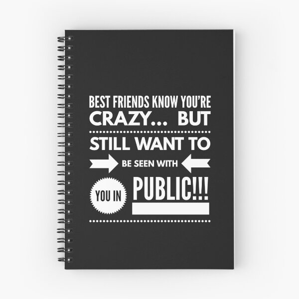 Item preview, Best Friends Know Youre CRAZY...but Still want to be seen with you in PUBLIC!!! designed and sold by JustSayinShop.