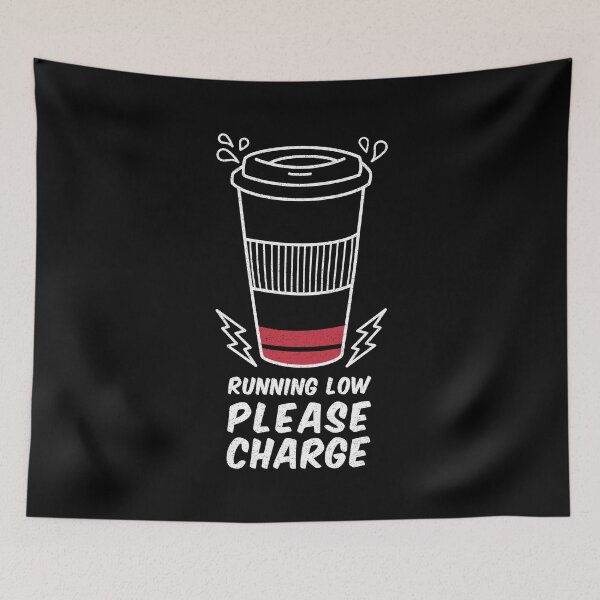 Item preview, Running Low - Please Charge: Coffee Lover's Coffee Cup designed and sold by Happy Puppy Print On Demand.