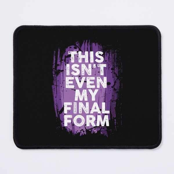 Item preview, This Isn't Even My Final Form designed and sold by Printend _.