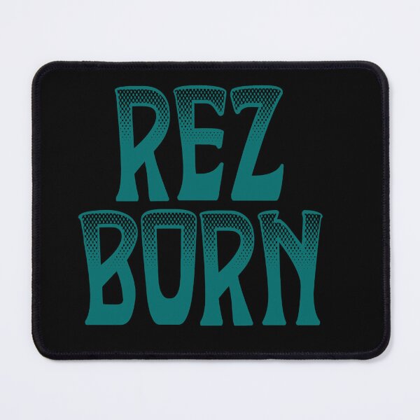 Item preview, Rez Born / Turquoise designed and sold by JMWCD.
