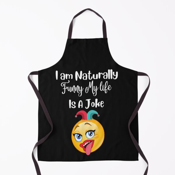 Item preview, I Am Naturally Funny My Life Is A Joke designed and sold by CareChoice.
