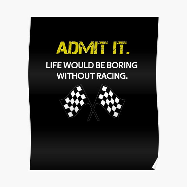 funny-racing-for-race-car-poster-for-sale-by-rachidhaz-redbubble