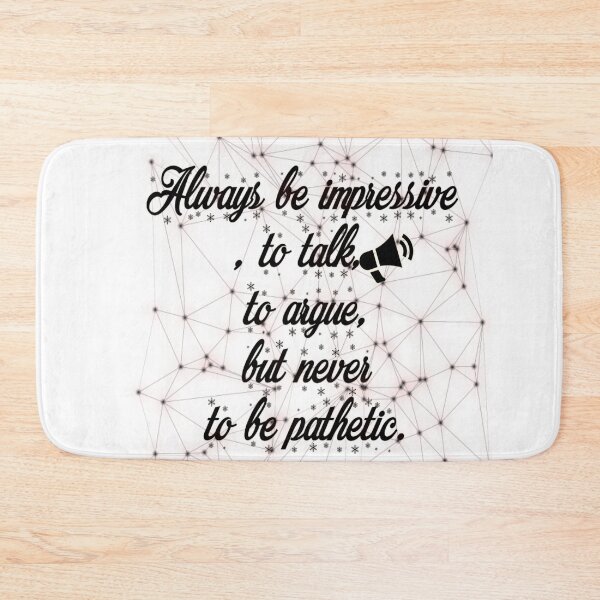 Item preview, Always be admirable, debate, argue designed and sold by Emoelsalhy76.