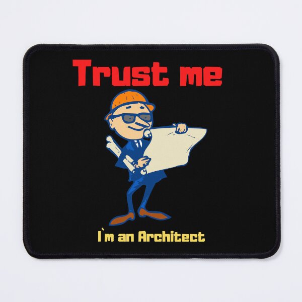 Item preview, Trust me I`m an Architect designed and sold by Yoosec.