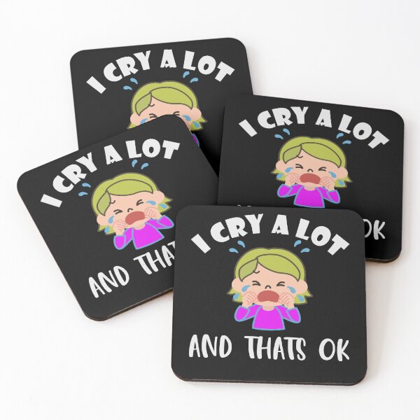 Item preview, I cry a lot and that's ok designed and sold by VitoTDesign.