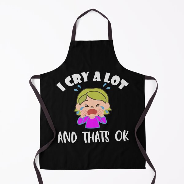 Item preview, I cry a lot and that's ok designed and sold by VitoTDesign.