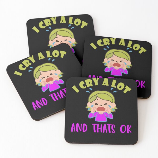 Item preview, I cry a lot and that's ok designed and sold by VitoTDesign.