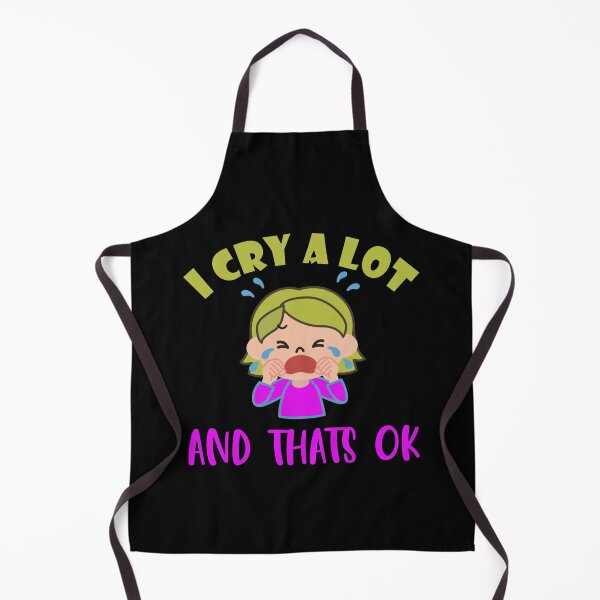 Item preview, I cry a lot and that's ok designed and sold by VitoTDesign.
