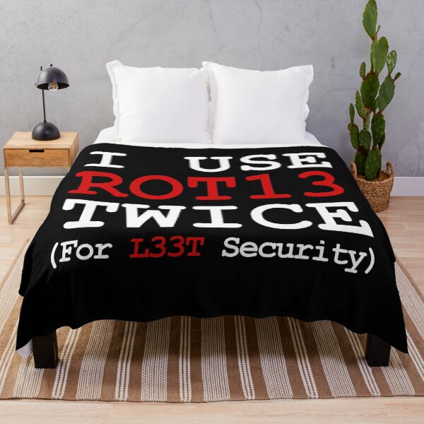 Item preview, I Use ROT13 Twice For L33T Security designed and sold by CGArtsy.