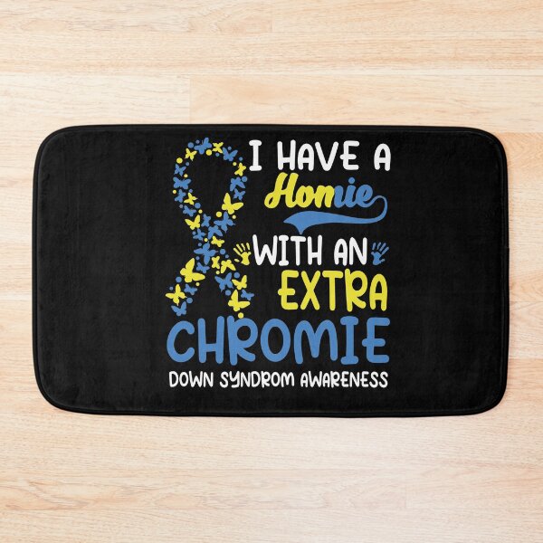 Item preview, World Down Syndrome Awareness Day I have A Honie With An Extra Chromie designed and sold by Heddar Badreddine.
