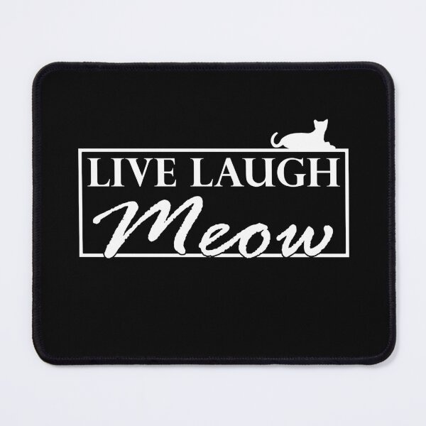 Item preview, Live Laugh Meow designed and sold by Catspeople.