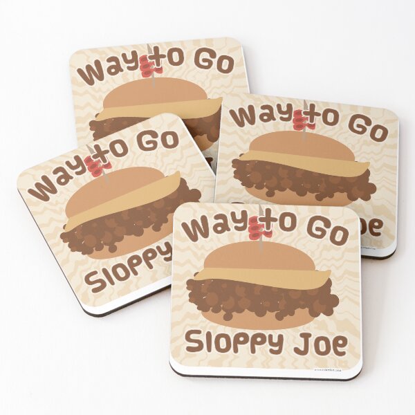 Item preview, Way to Go Sloppy Joe Funny Food Slogan designed and sold by mytshirtfort.