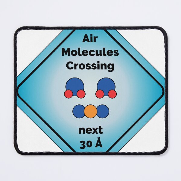 Item preview, "Air Molecules Crossing next 30 Å" Angstrom | Air molecules cross this path Warning sign designed and sold by sopfanna.