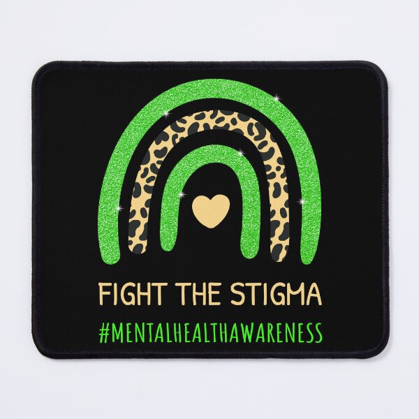 Item preview, Fight The Stigma Mental Health Awareness I designed and sold by Lemon Pepper.