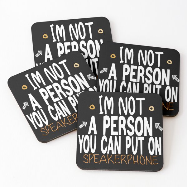 Item preview, Im Not A Person You Can Put Speakerphone designed and sold by ZOUBAH.