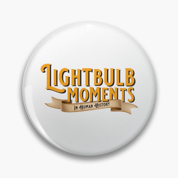 Item preview, Lightbulb Moments in Human History  designed and sold by Scott E Williams.