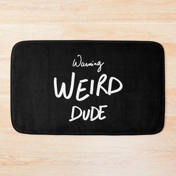 Item preview, warning weird dude designed and sold by InmyOwnwords.