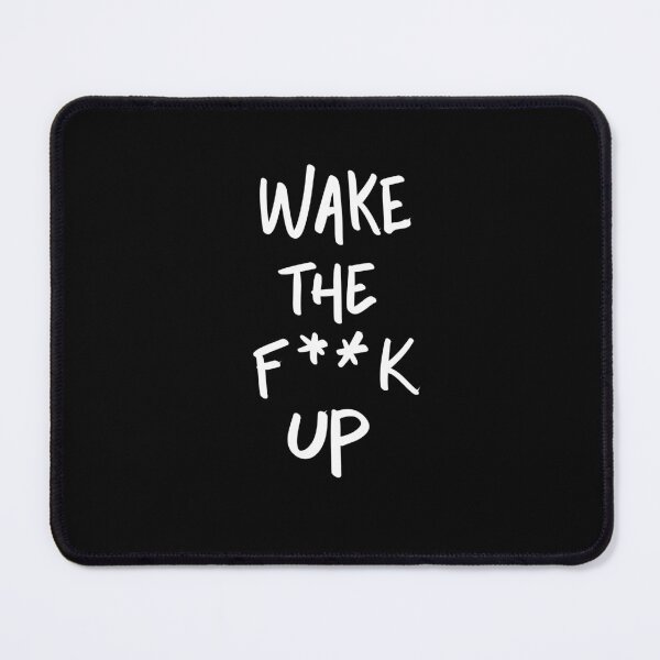 Item preview, wake the fuck up designed and sold by InmyOwnwords.