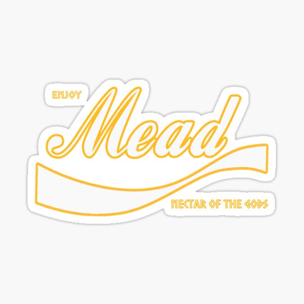 "Enjoy Mead Nectar of the Gods" Sticker for Sale by AndyPaciorek1