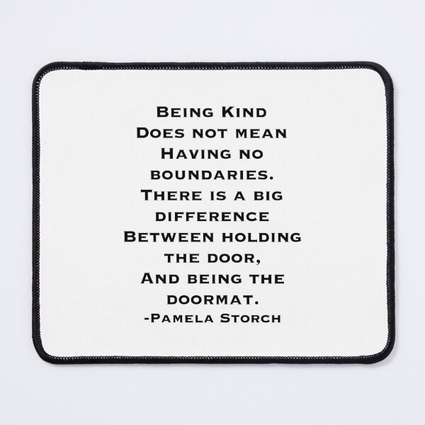 Item preview, Be Kind Have Boundaries Quote designed and sold by Pamela Storch.