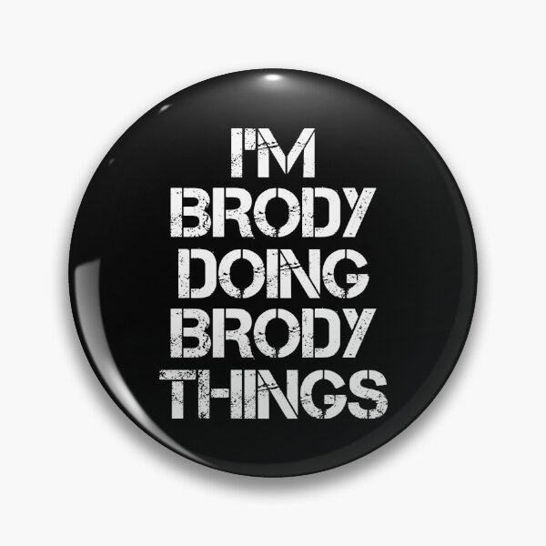 Item preview, Brody Name T Shirt - Doing Brody Things Name Gift Item Tee designed and sold by aaronmaxi6.