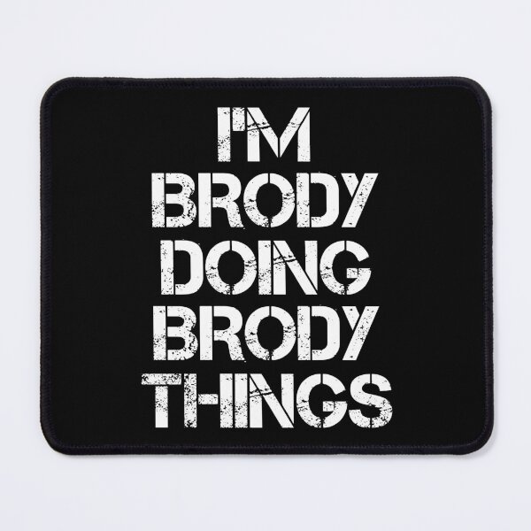 Item preview, Brody Name T Shirt - Doing Brody Things Name Gift Item Tee designed and sold by aaronmaxi6.