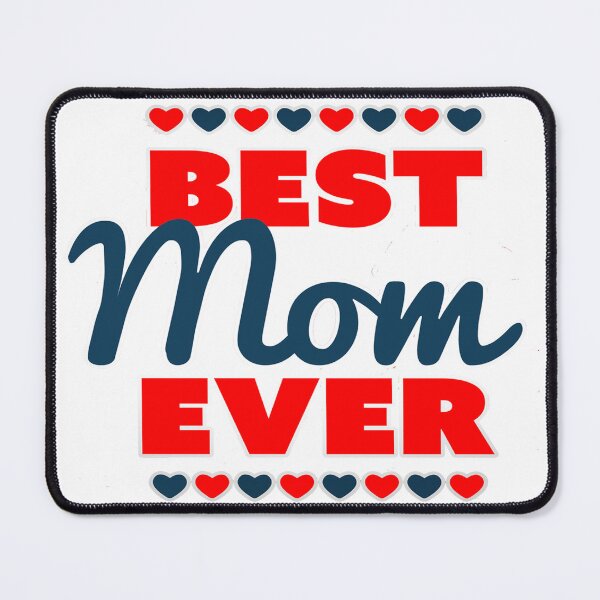 Item preview, Best Mom Ever - Mothers Day designed and sold by davidmurtagh.