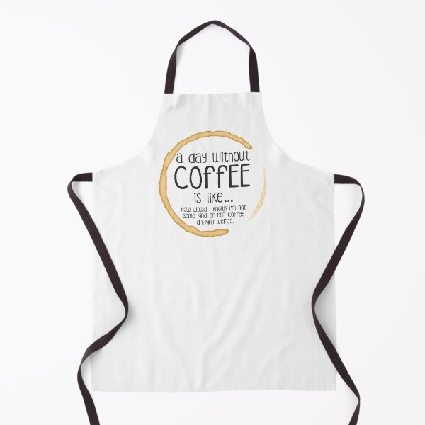 Item preview, A day without Coffee is like... designed and sold by MochaMeli.