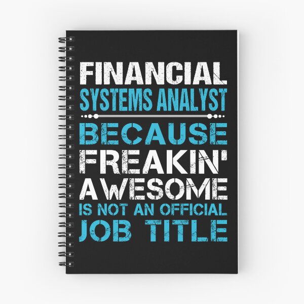 Item preview, Financial Systems Analyst T Shirt - Freaking Awesome Gift Item Tee designed and sold by miraschroe.