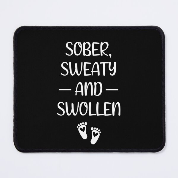 Item preview, sober sweaty and swollen, pregnancy announcement, pregnant, pregnancy, matching Mommy Daddy EST, couples pregnancy announcement funny sarcastic Rude Offensive saying, designed and sold by joygift369.