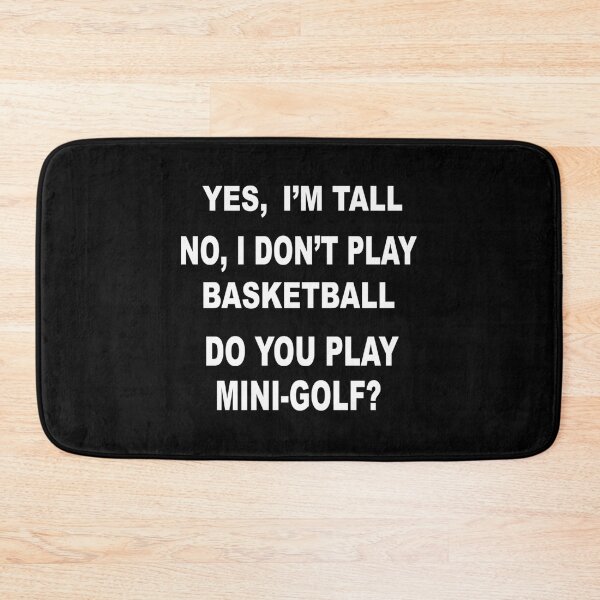 Item preview, Yes I'm Tall No I Don't Play Basketball Do You Play Mini-Golf Essential T-Shirt designed and sold by samirdari7.