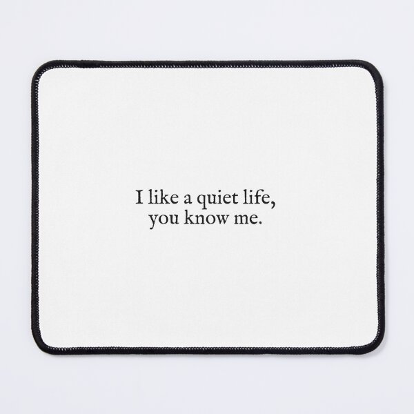 Item preview, i like a quiet life designed and sold by beunstoppable.