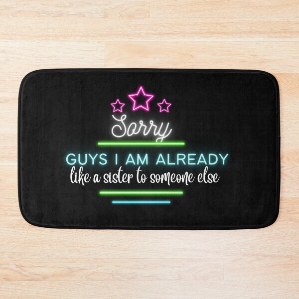 Item preview, sorry guys im already like a brother to someone else-funny saying designed and sold by CareChoice.